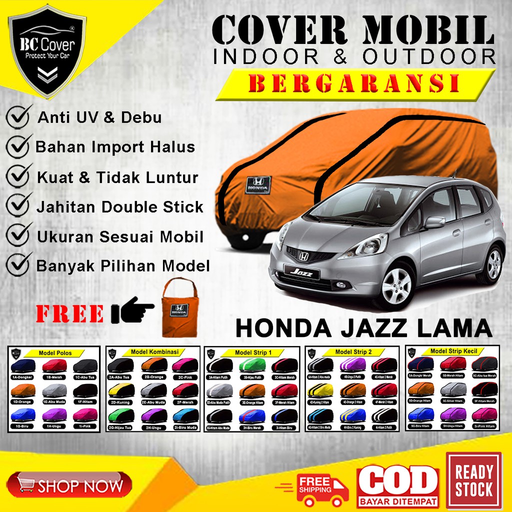 Body Cover Mobil Honda Jazz Lama Sarung Mobil Jazz RS / Selimut Mantel Pelindung Tutup Jazz Outdoor / Kerudung Mantol Jas Pelindung Penutup Honda Jazz GD3 IDSI