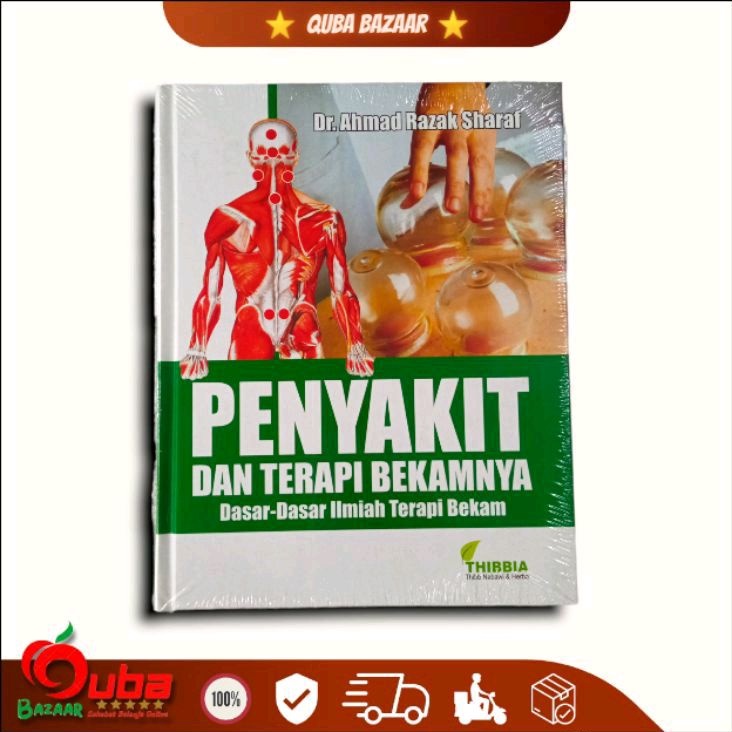 Buku Penyakit Dan Terapi Bekamnya | Dasar-dasar Ilmiah Terapi Bekam | Buku Ilmu Bekam