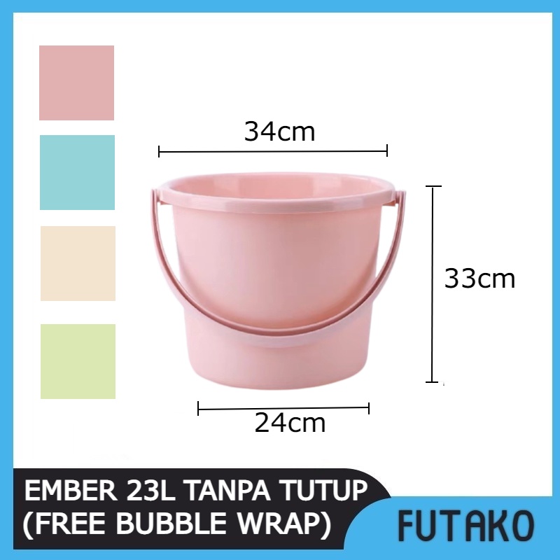 FUTAKO Ember 23 Liter tanpa tutup / Ember 23liter