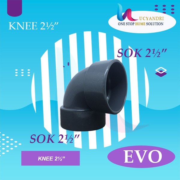 Keni 2 1/2 EVO Sambungan L Pipa Pvc Knie Knee Elbow 2½ PREMIUM QUALITY READY STOK