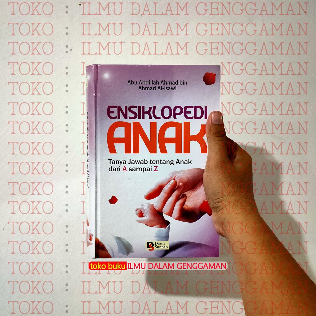 Ensiklopedi Anak Tanya Jawab Tentang Anak dari A sampai Z - Darus Sunnah - Darussunnah