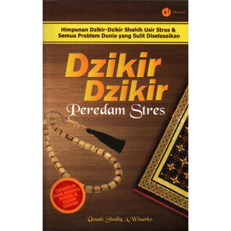DZIKIR-DZIKIR PERENDAM STRESS [ Himpunan Dzikir-Dzikir Shahih ]