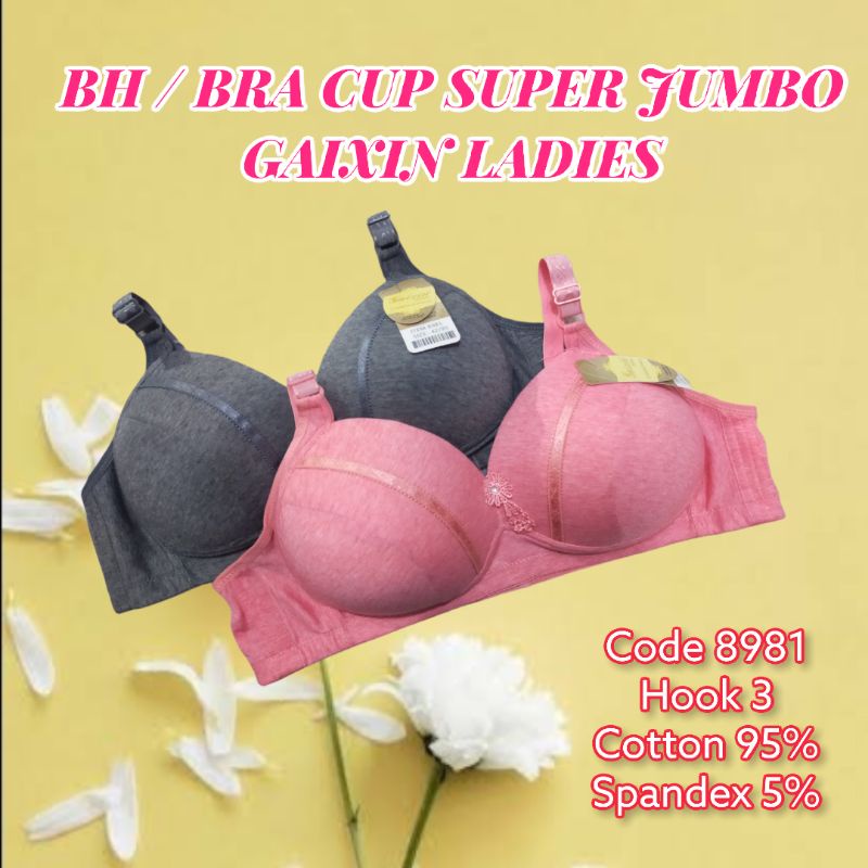 BH / BRA Gaixin Ladies 8981 Cup Super Jumbo Tanpa Kawat Kait 3