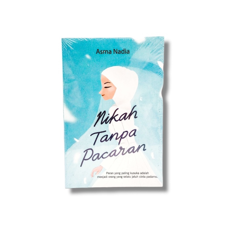 Jual Novel Nikah Tanpa Pacaran Asma Nadia Shopee Indonesia 0205