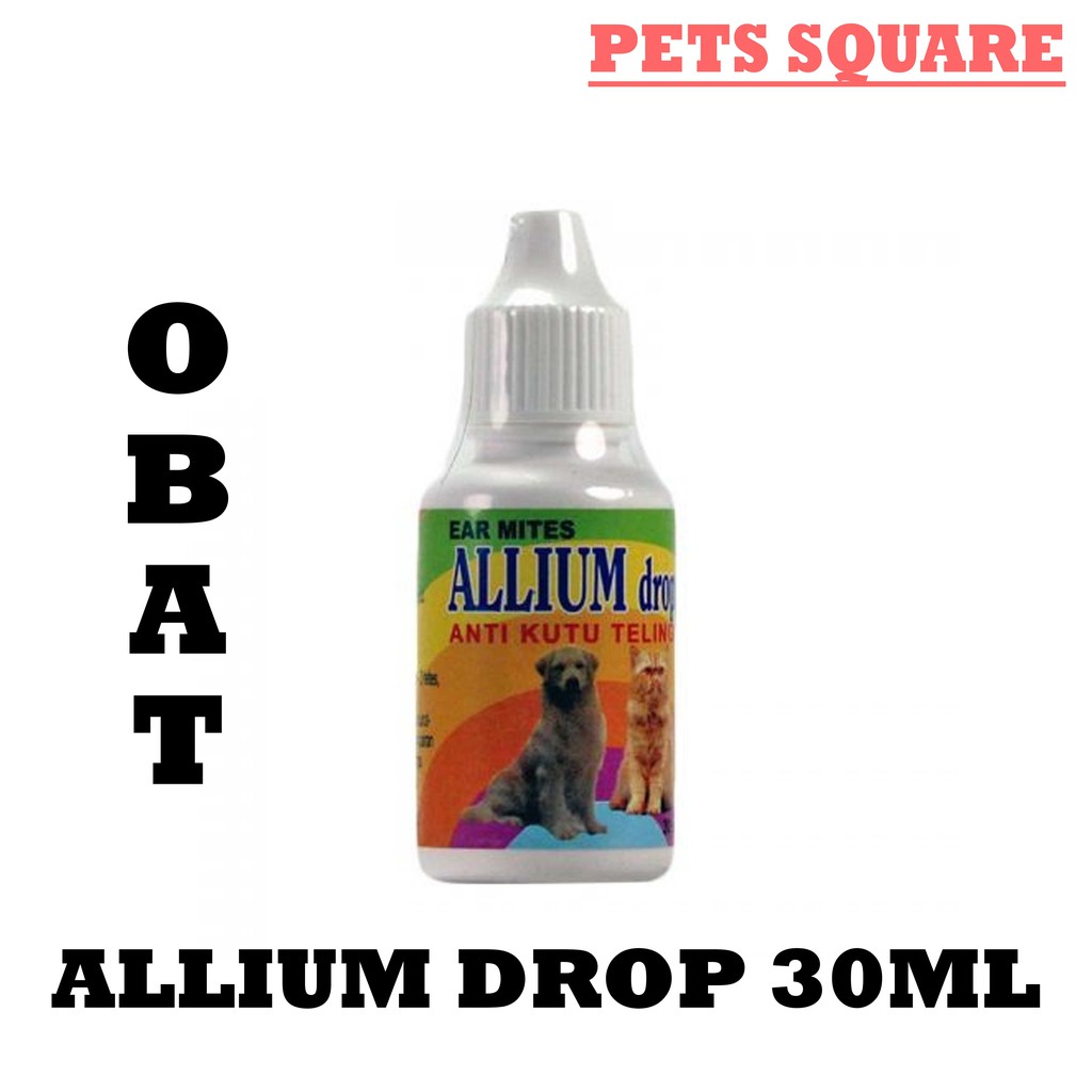 ALLIUM 30ML - OBAT KUTU TETES TELINGA KUCING &amp; ANJING