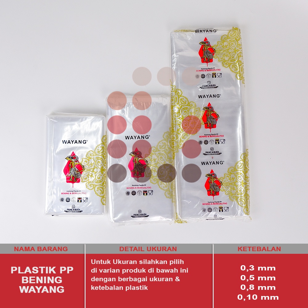 PLASTIK PP WAYANG / PLASTIK PP BENING UK. KECIL - SEDANG