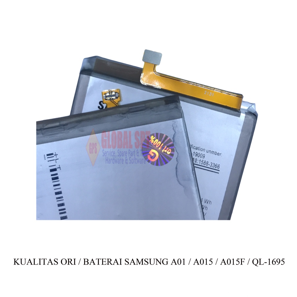 KUALITAS ORI / BATERAI SAMSUNG A01 / BATRE / BATERE SAMSUNG A015 / A015F / QL-1695