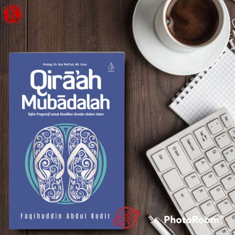 QIRAAH MUBADALAH - Faqihuddin Abdul Kodir