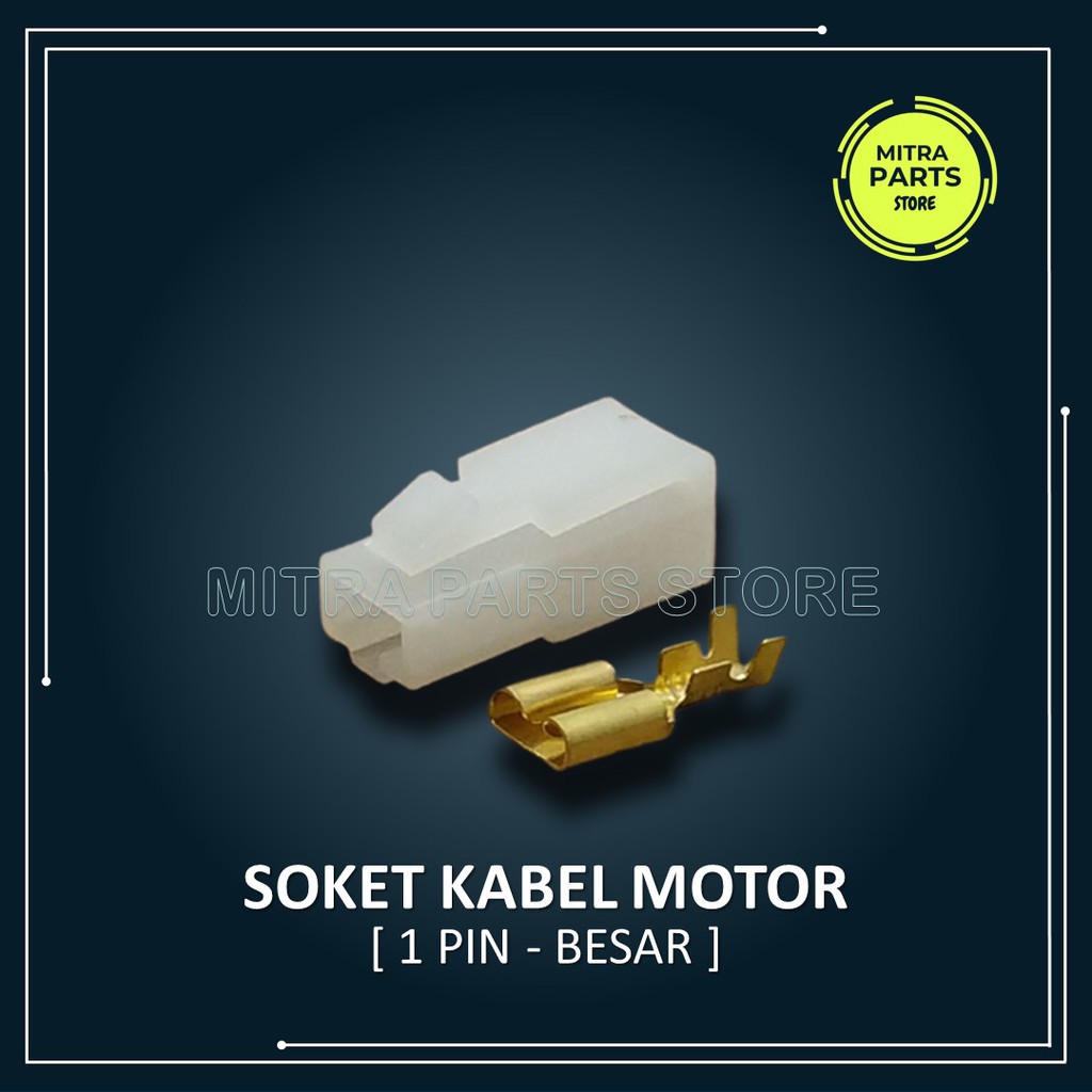 Socket Soket Konektor Kabel Motor 1 Pin BESAR 5 SET Termasuk Skun Sekun Kabel untuk Motor dan Mobil