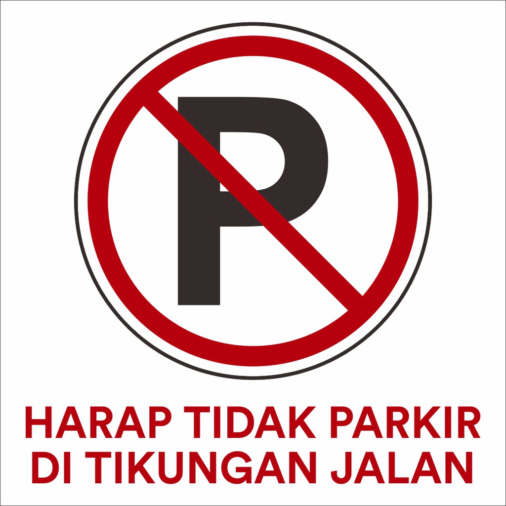 

Sticker Cutting Dilarang Parkir