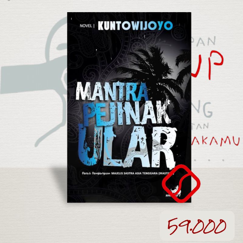 Mantra Penjinak Ular - Kuntowijoyo