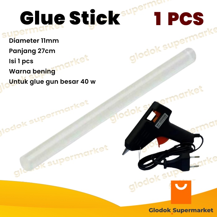 Glue Stick Besar 1pcs Isi Lem Bakar Tembak Refill diameter 11mm Panjang 27cm