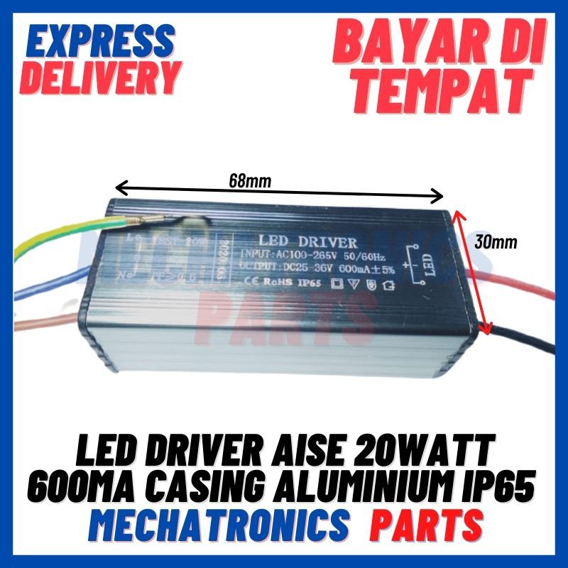 [DSP-9176] LED DRIVER AISE 20WATT 600mA CASING ALUMINIUM IP65 (REAL 20W)