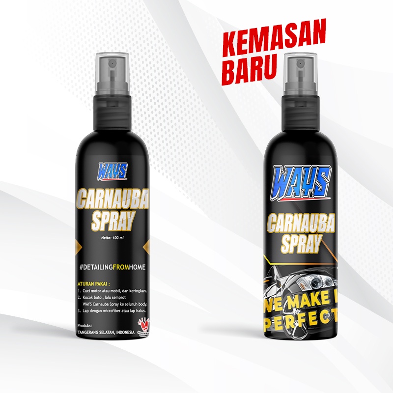 WAYS Spray Carnauba Wax Cair Pengkilap Body Motor Mobil Glossy Hydrophobic Semi Coating - 100ml