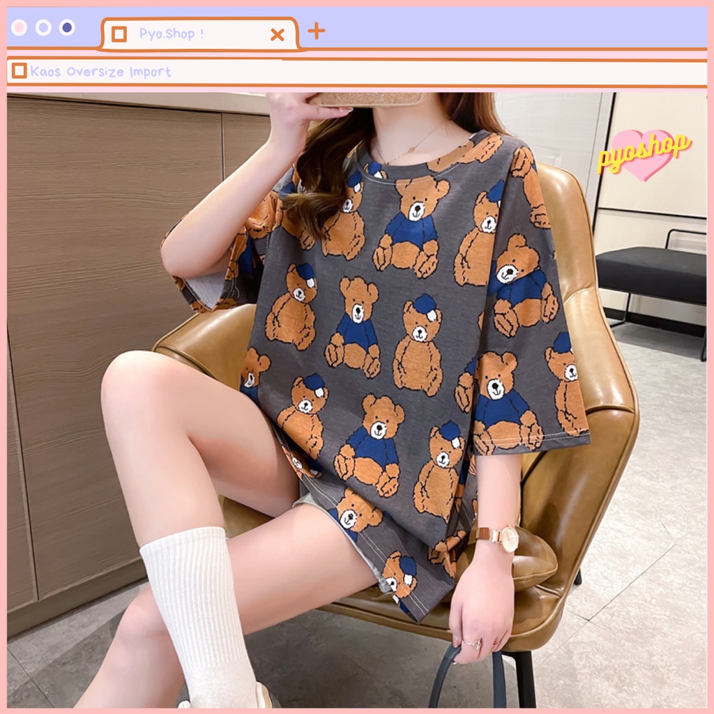 Oversize Tee Tshirt Kaos Import Longgar Motif BEAR TOPI