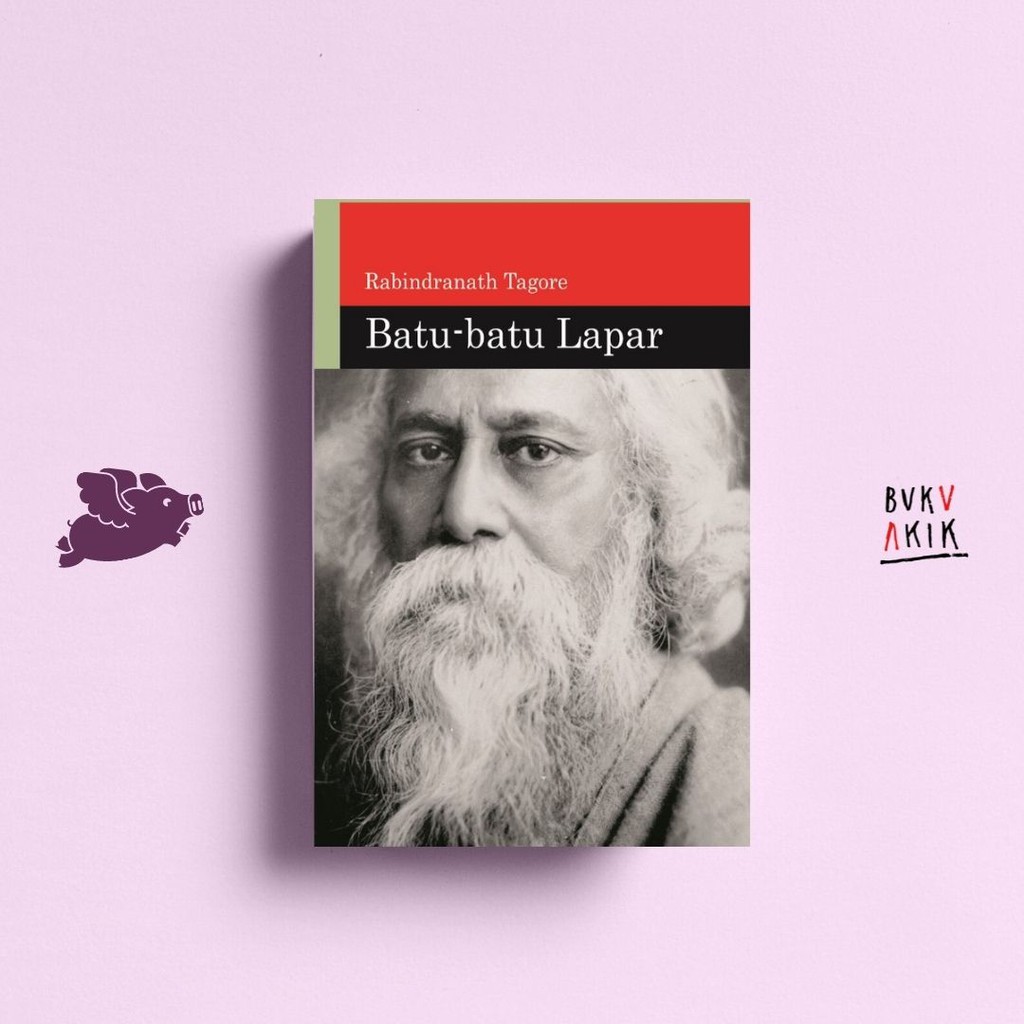 Batu Batu Lapar - Rabindranath Tagore