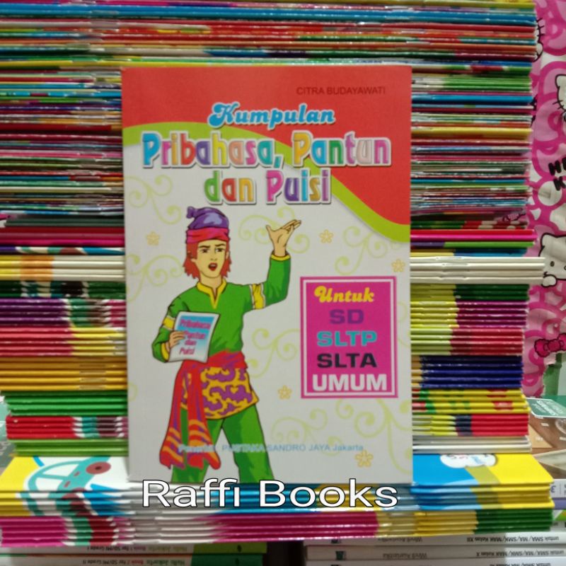 Buku Kumpulan Pribahasa, Pantun dan Puisi Untuk SD, SLTP, SLTA dan Umum