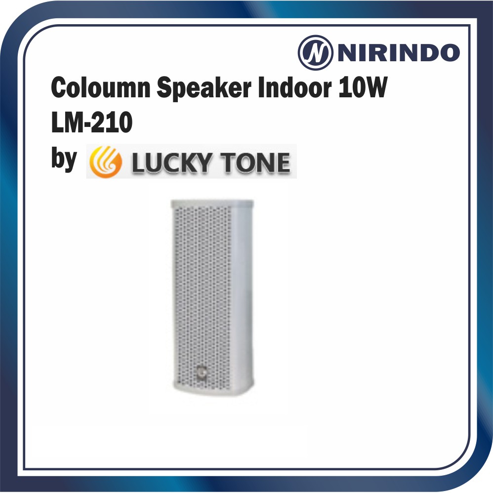 Coloumn Speaker Indoor 10W LM-210 by Lucky Tone