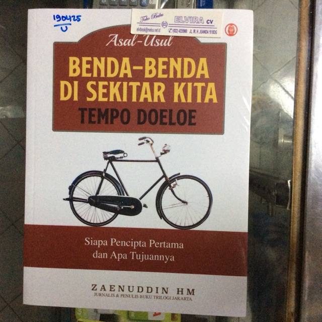 Asal-Usul Benda-Benda di Sekitar Kita Tempo Doeloe