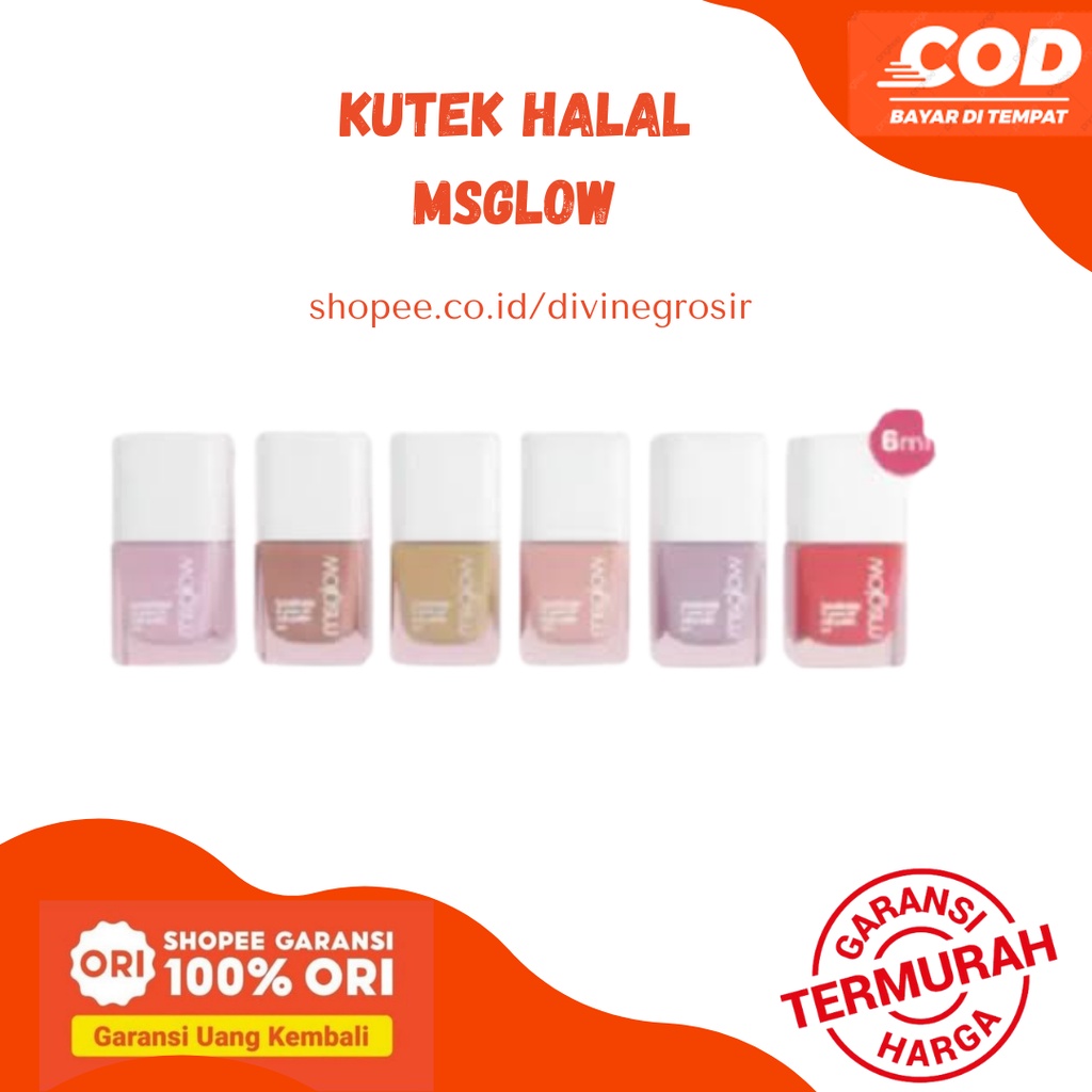 NAIL POLISH MS GLOW NAIL POLISH MS COSMETIC NAIL POLISK HALAL KUTEK MS GLOW KUTEK HALAL TERMURAH