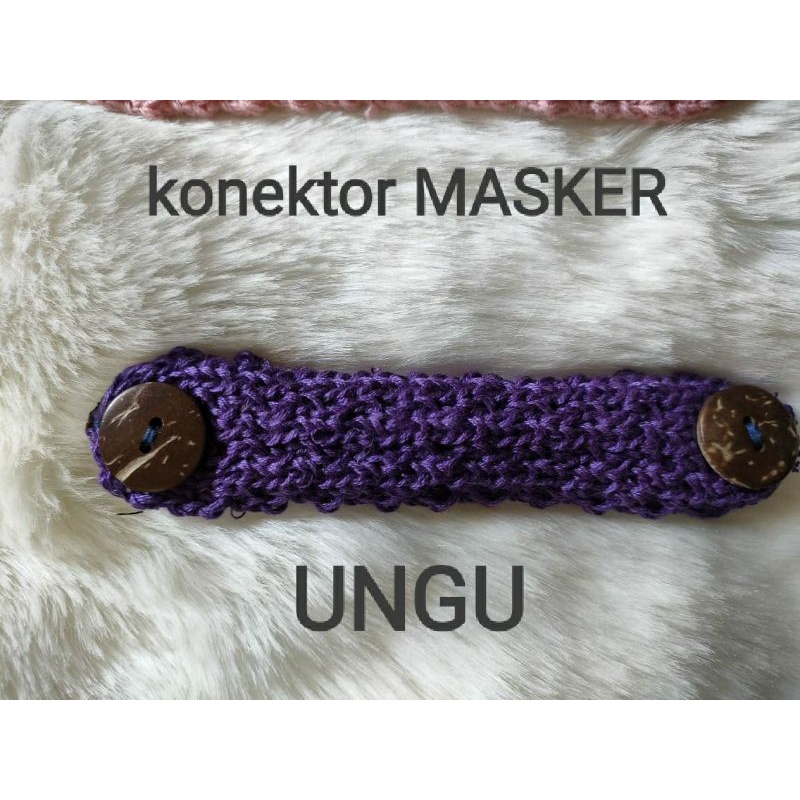 KONEKTOR MASKER JILBAB RAJUT/KONEKTOR MASKER/KONEKTOR RAJUT