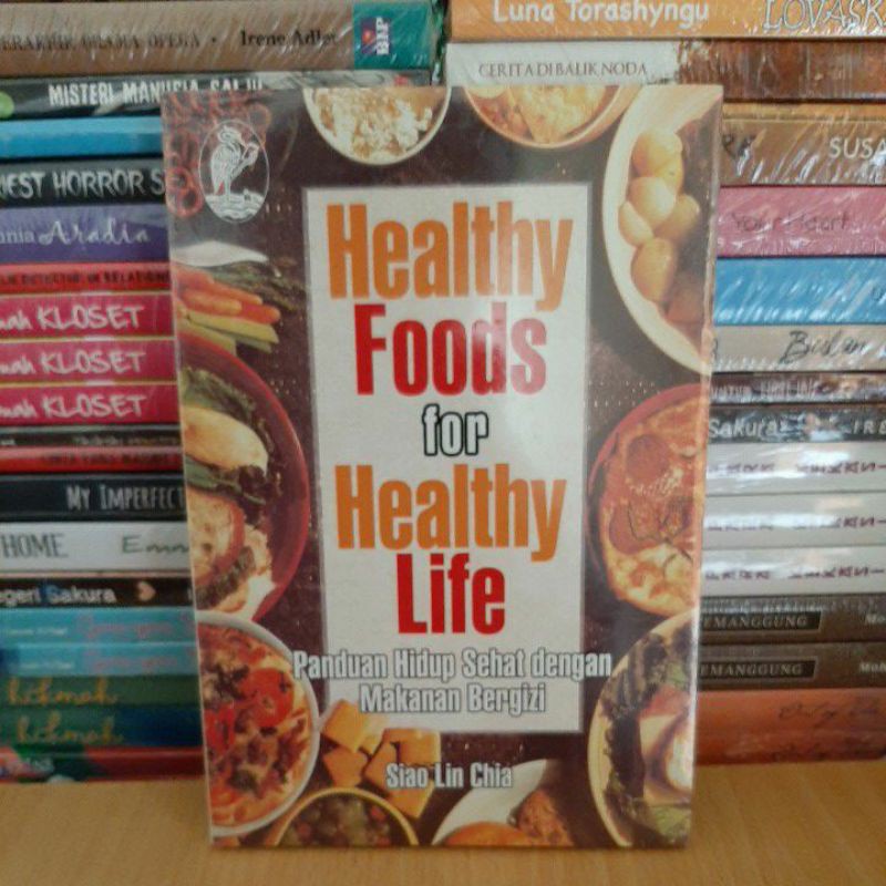 

HEALTHY FOODS FOR HEALTHY LIFE - PANDUAN HIDUP SEHAT DENGAN MAKANAN BERGIZI