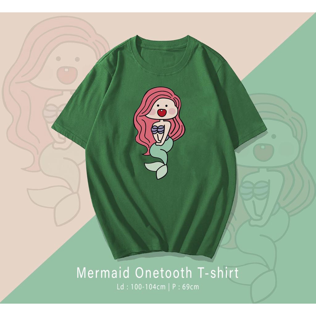 KAOS MERMAID ONE TOOTH / T SHIRT KARAKTER WANITA / KAOS OVER SIZE / KAOS UK M-XL / KAOS SANTAI / KAOS SANTAI