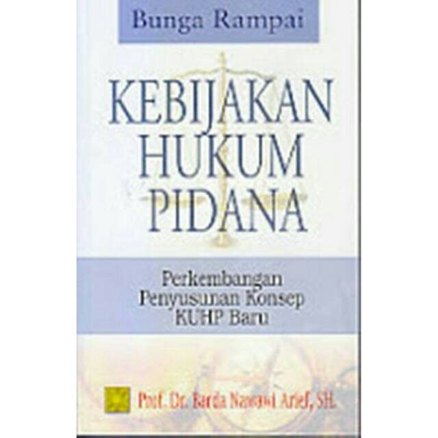 Bunga rampai kebijakan hukum pidana