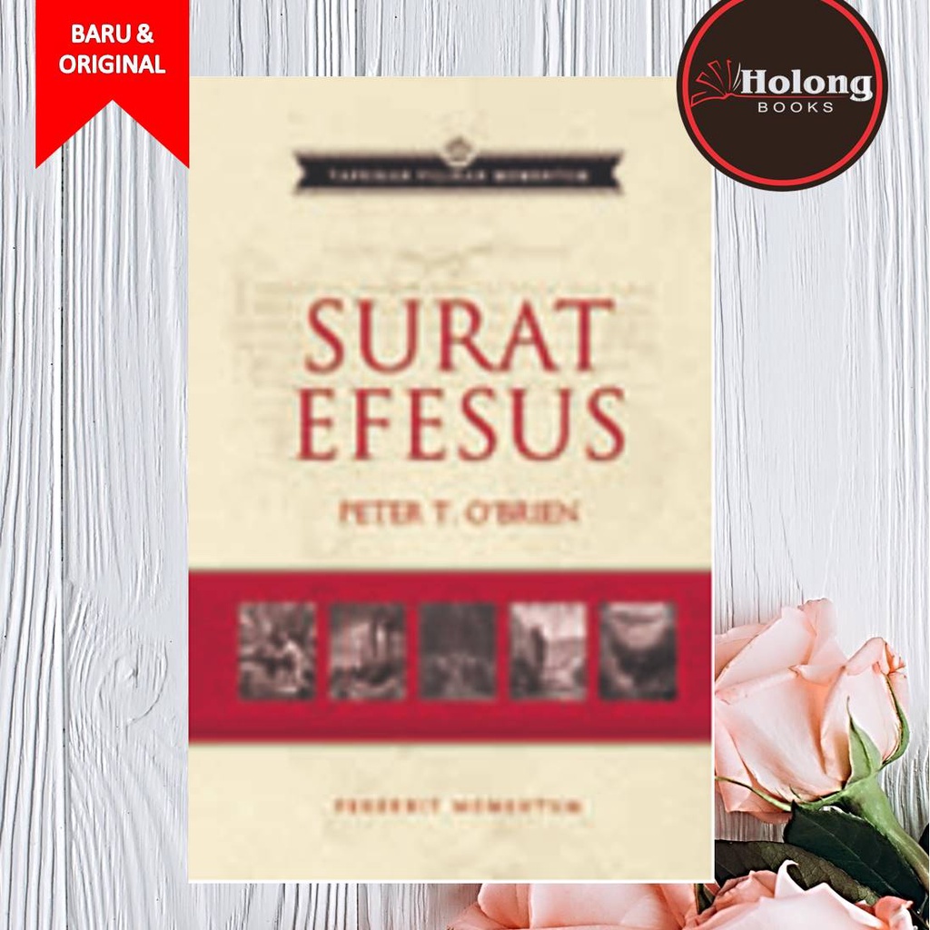 Buku Surat Efesus - Peter T. O Brien - Tafsiran Pilihan Momentum