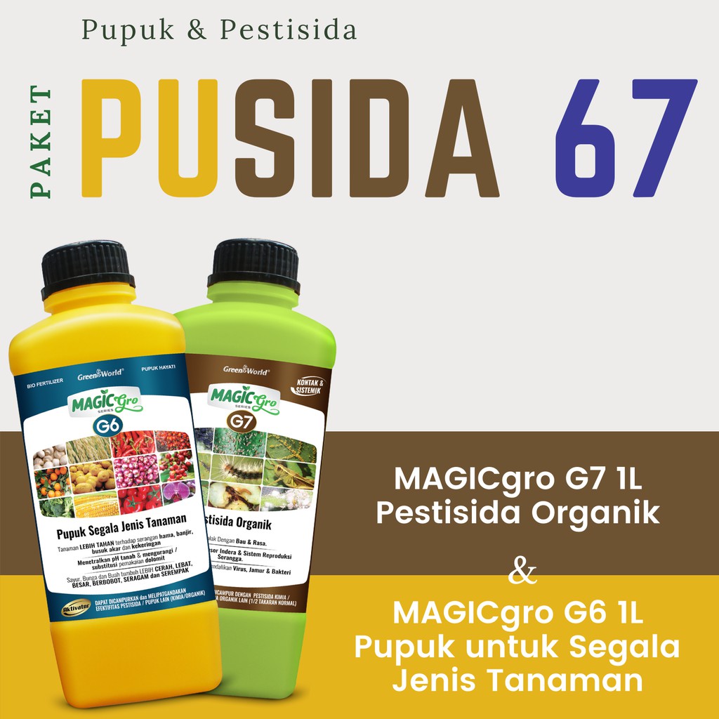 PAKET PUSIDA 67 PUPUK & PESTISIDA ORGANIK PUPUK CAIR ORGANIK MAGICGRO G6 + PESTISIDA CAIR ORGANIK G7