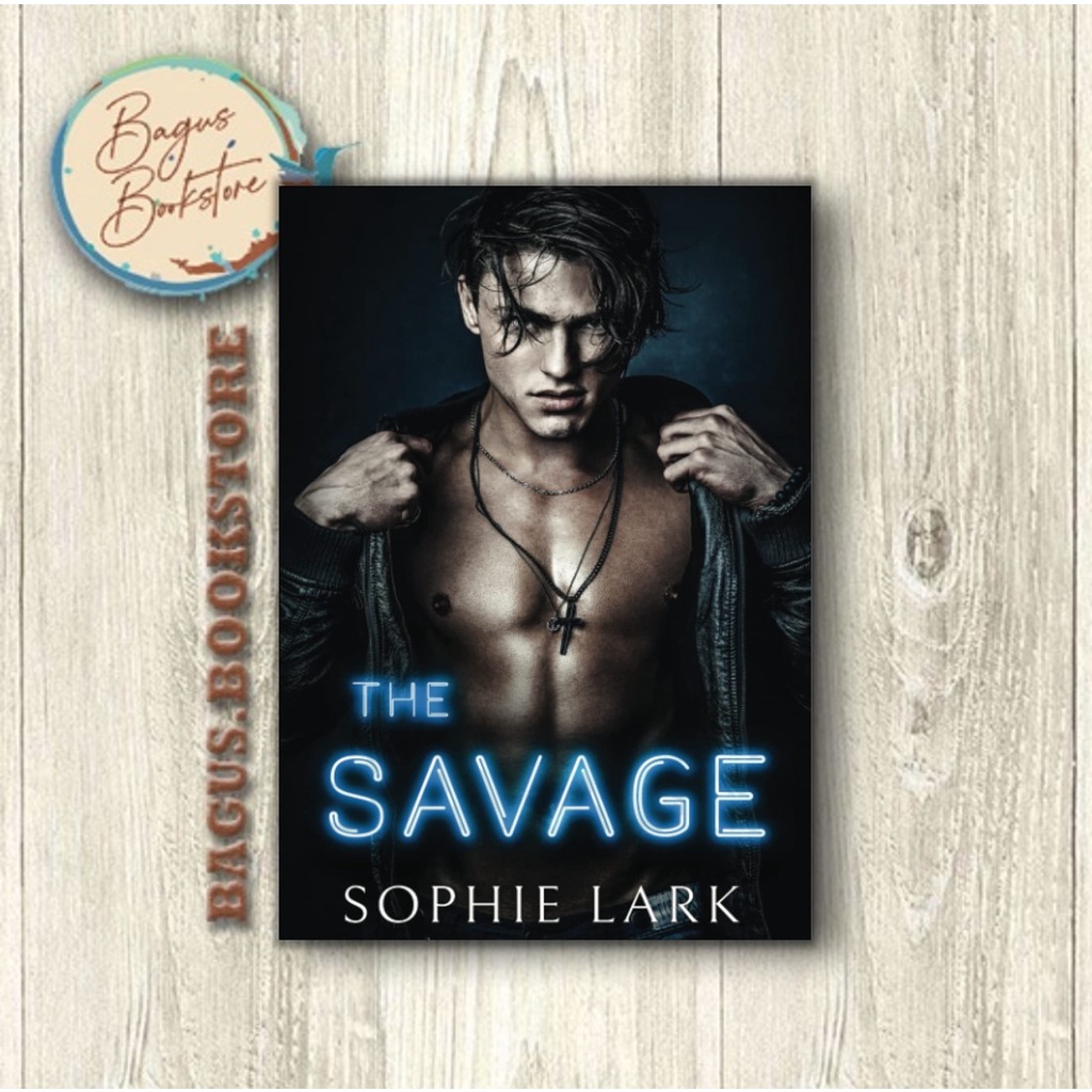 The Savage - Sophie Lark (English) - bagus.bookstore