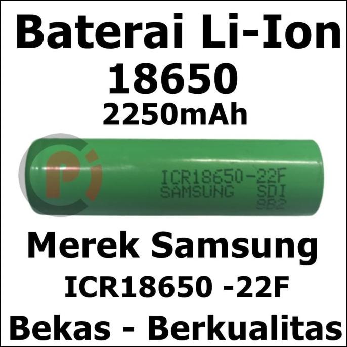 READY STOK Samsung ICR18650 22F Baterai 18650 Bekas Laptop Battery LiIon 2200mAh