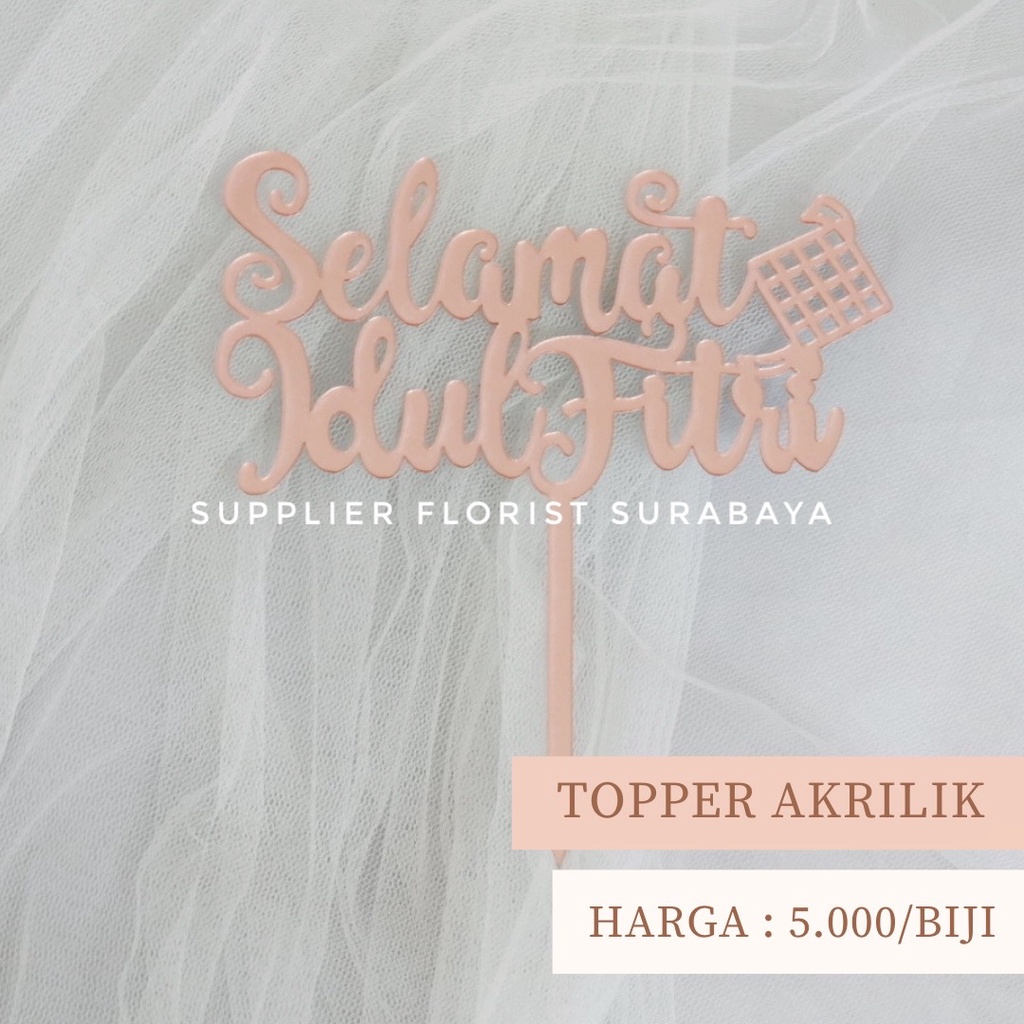 TOPPER AKRILIK IDUL FITRI TOPPER IDUL FITRI TOPPER EID MUBARAK SELAMAT IDUL FITRI