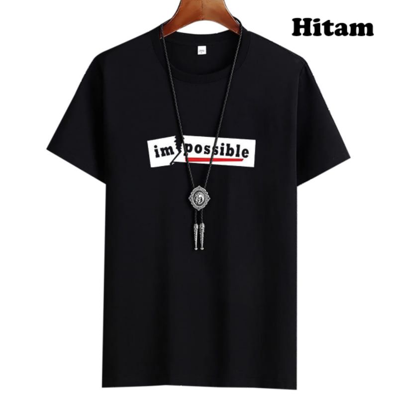 BAJU KAOS IMPOSSIBLE COWOK PRIA LENGAN PENDEK DISTRO PREMIUM TERBARU