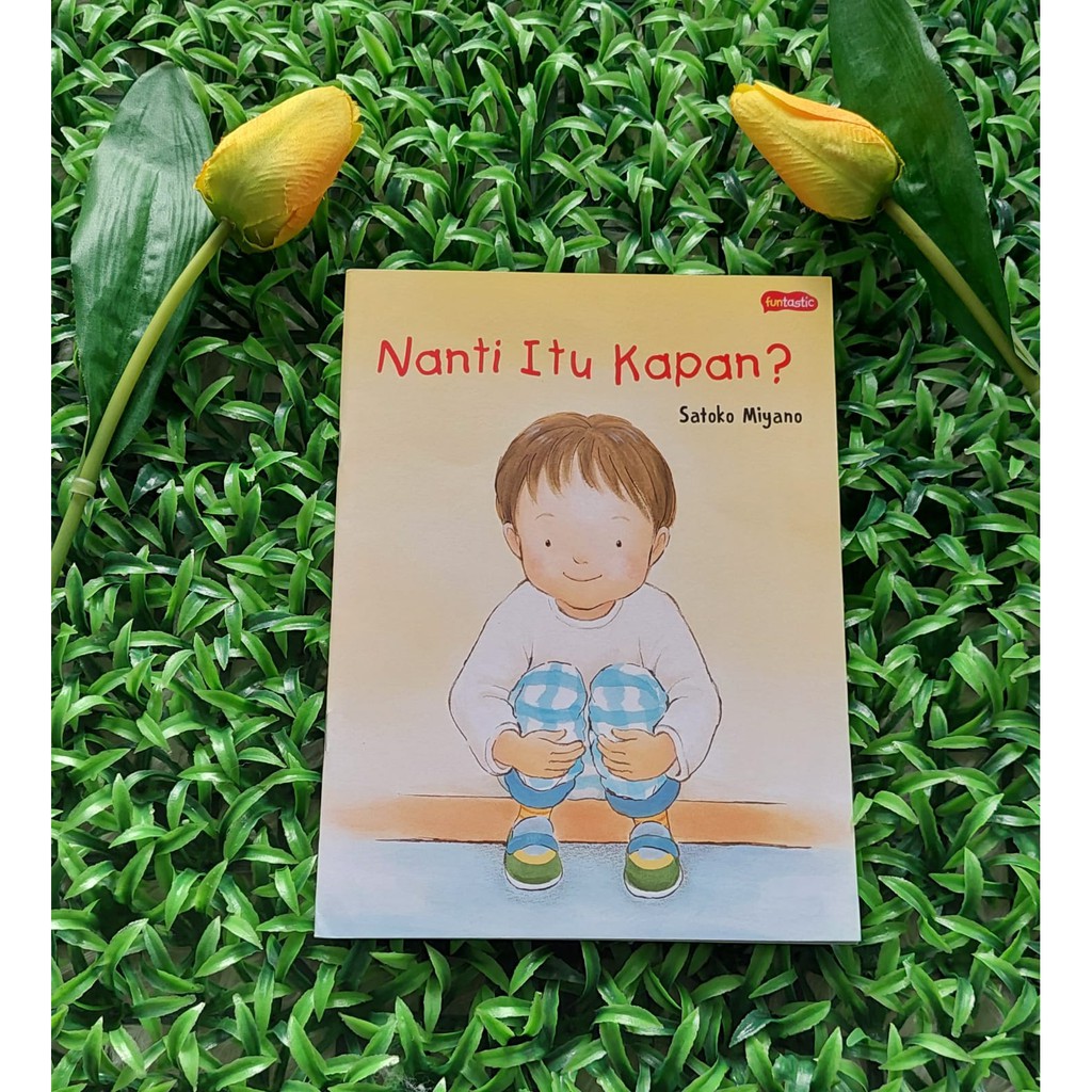 Buku Anak Nanti Itu Kapan?