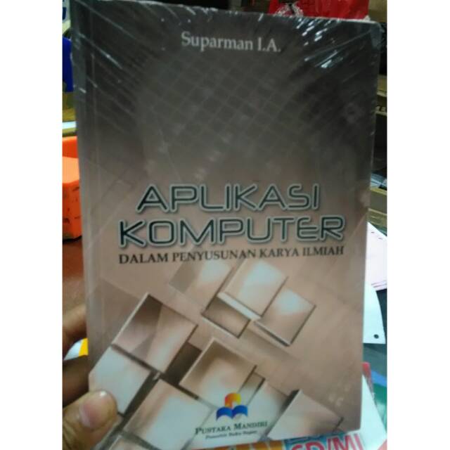 

Aplikasi komputer dalam penyusunan karya ilmiah