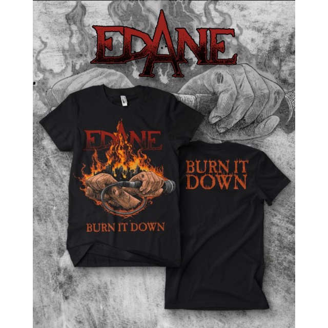 EDANE "Burn It Down" tshirt