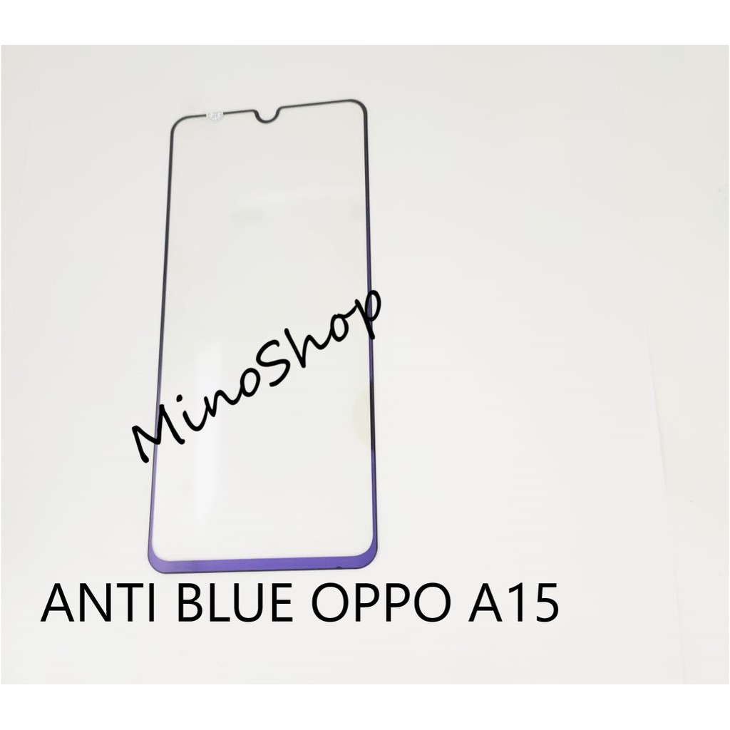 TEMPER GLASS - TG OPPO A15 NEW 2020 ANTI BLUE 5D FULL LEM FULL COVER