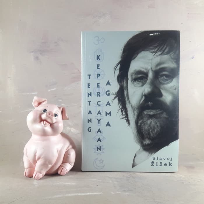 Tentang Kepercayaan Agama - Slavoj Zizek