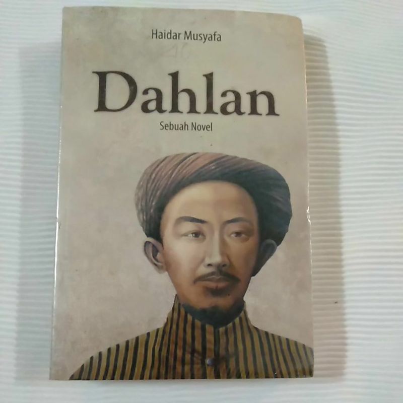 Dahlan sebuah novel-haidar musyafa