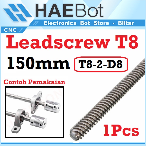 [HAEBOT] Lead Screw Leadscrew 150mm 15cm T8 8mm 8 Besi Ulir CNC Pitch 2mm 3D Printer ACME Router Milling Mini Stainless Steel