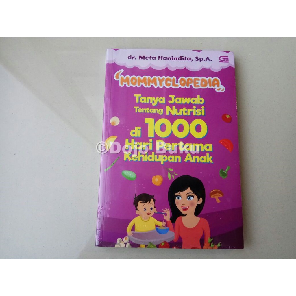 Mommyclopedia: Tanya-jawab tentang nutrisi di 1000 hari pertama kehidupan anak