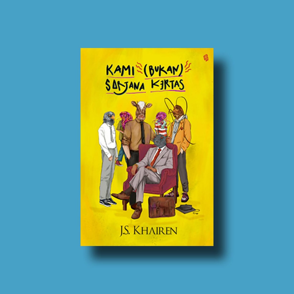 

Kami (Bukan) Sarjana Kertas (Edisi Baru)