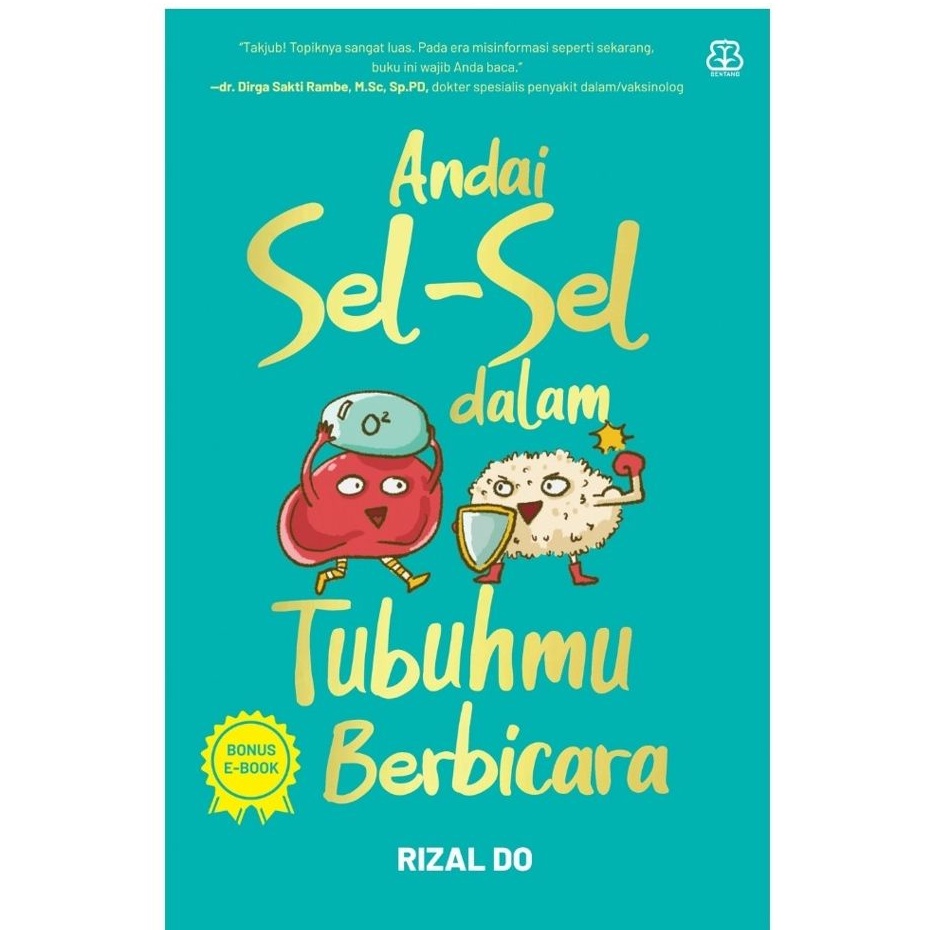 ANDAI SEL SEL DALAM TUBUHMU BERBICARA KARYA RIZAL DO / BENTANG
