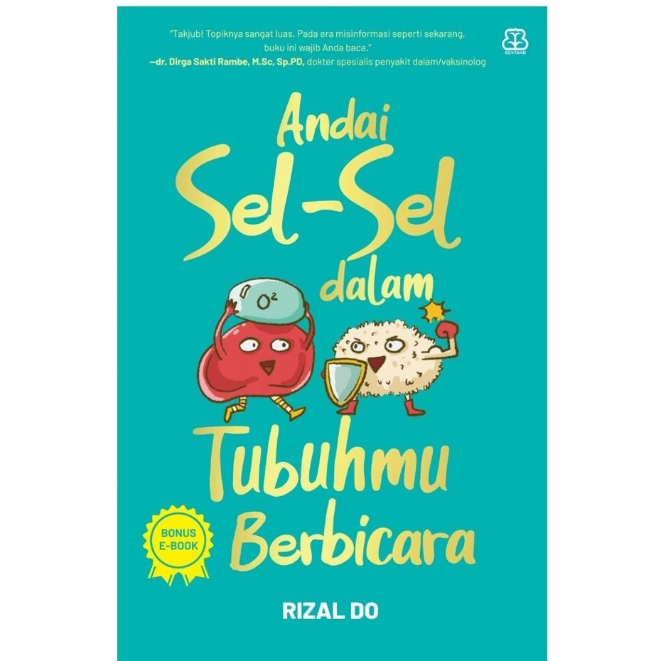 ANDAI SEL SEL DALAM TUBUHMU BERBICARA KARYA RIZAL DO / BENTANG