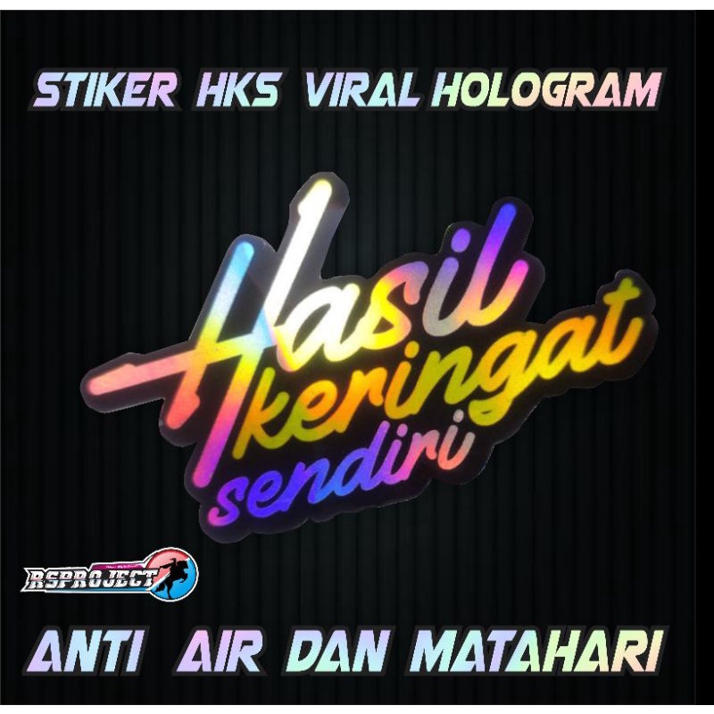 

STIKER HASIL KERINGAT SENDIRI HOLOGRAM , PRINT & CUT MURAHH