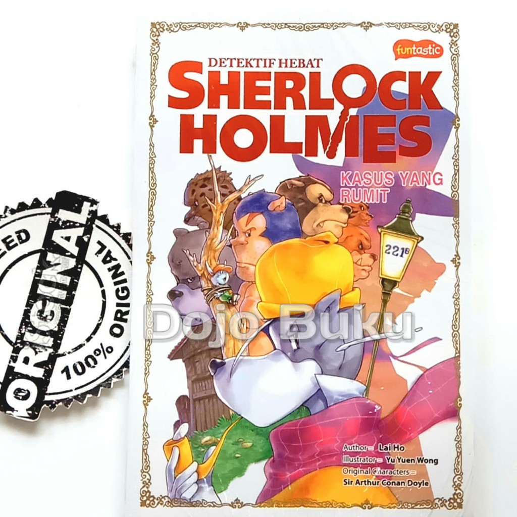 Detektif Hebat Sherlock Holmes : Kasus yang Rumit Sir Arthur Conan Doy