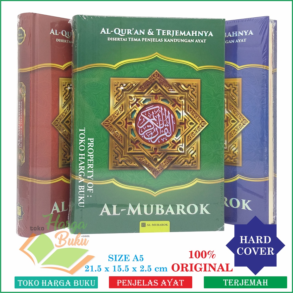 Al-Quran Al-Mubarok A5 HC UKURAN SEDANG Al Qur'an dan Terjemahnya Disertai Tema Penjelas Kandungan Ayat Penerbit Al-Mubarok