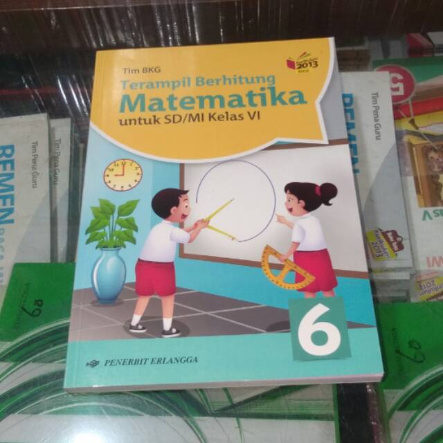 Terampil Berhitung Matematika Kelas 6 Vi Sd Mi Erlangga Kurikulum 2013 Revisi Tim Bkg Shopee Indonesia