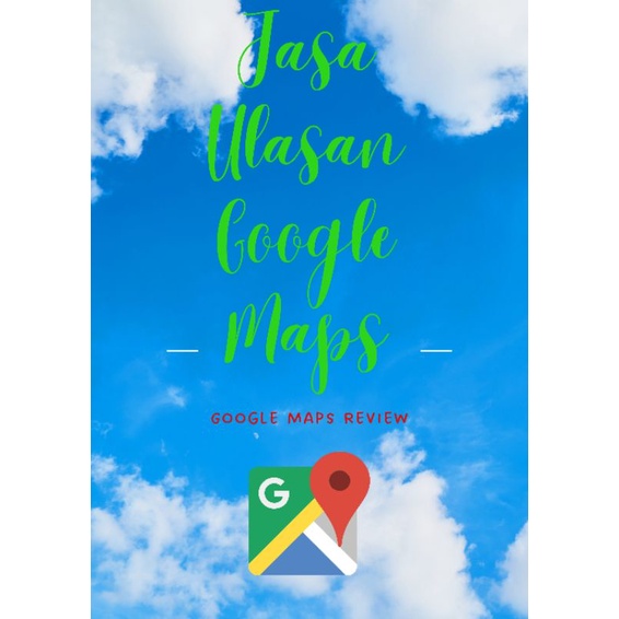 Jasa ulasan/ review google maps